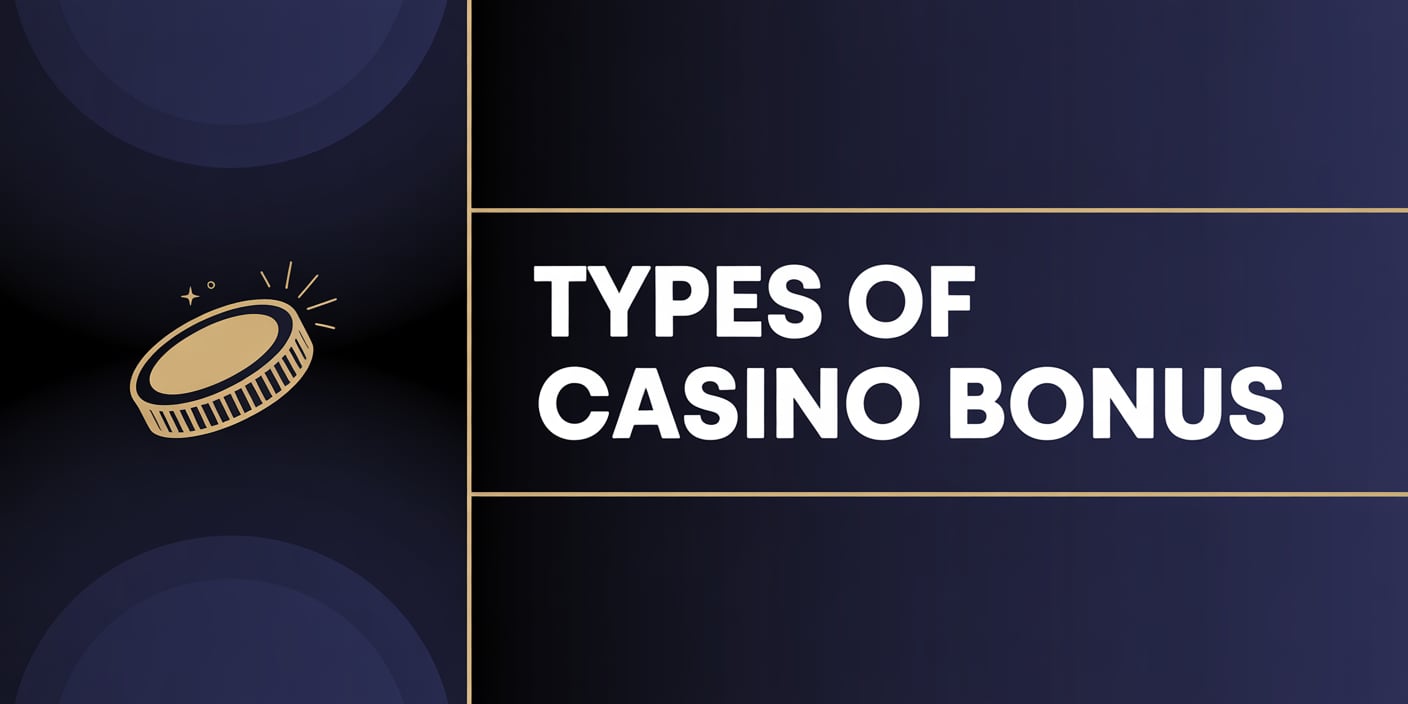 Types of Casino Bonus