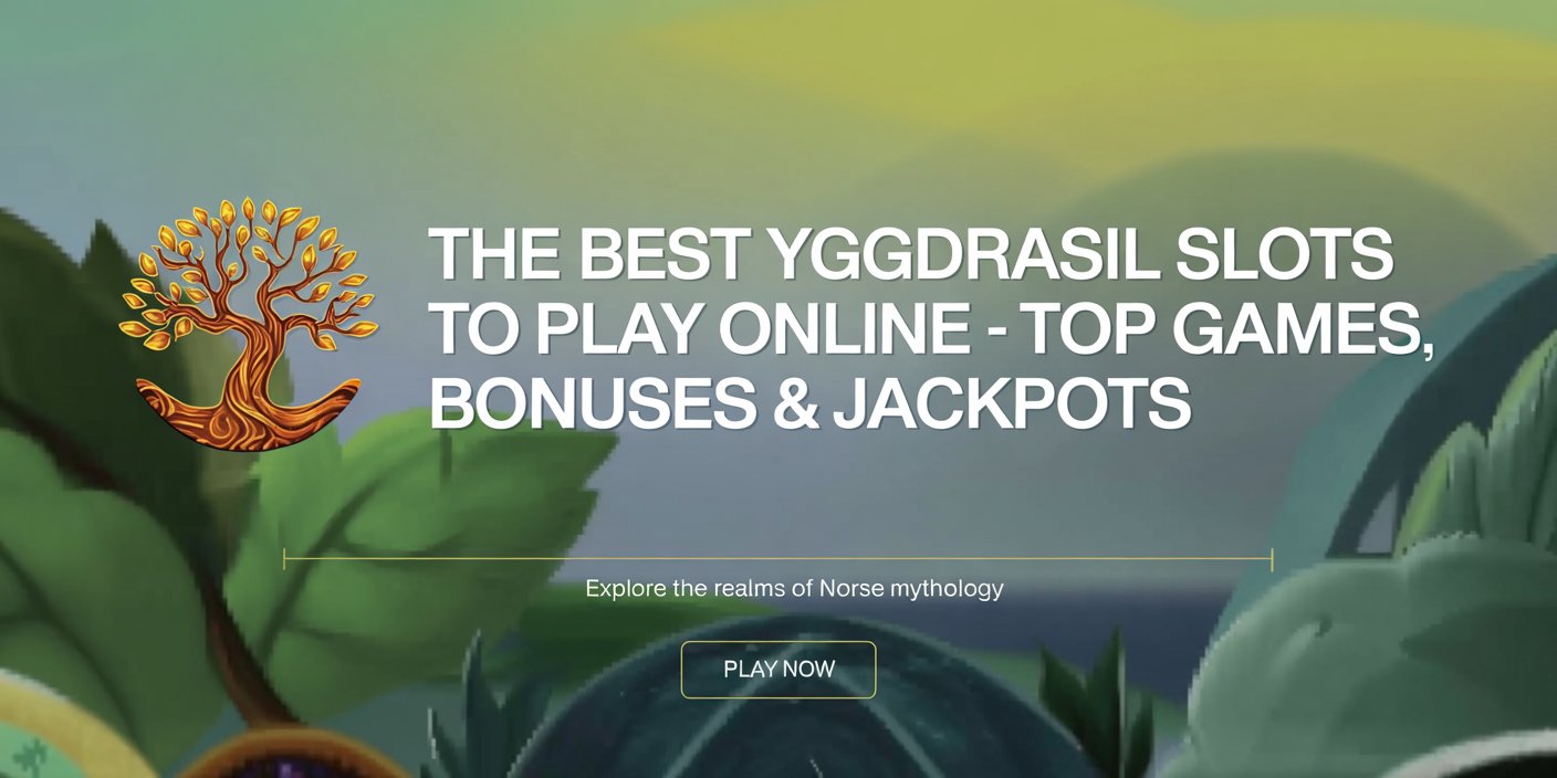 The Best Yggdrasil Slots to Play Online – Top Games, Bonuses & Jackpots